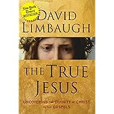 The True Jesus: Uncovering the Divinity of Christ in the Gospels