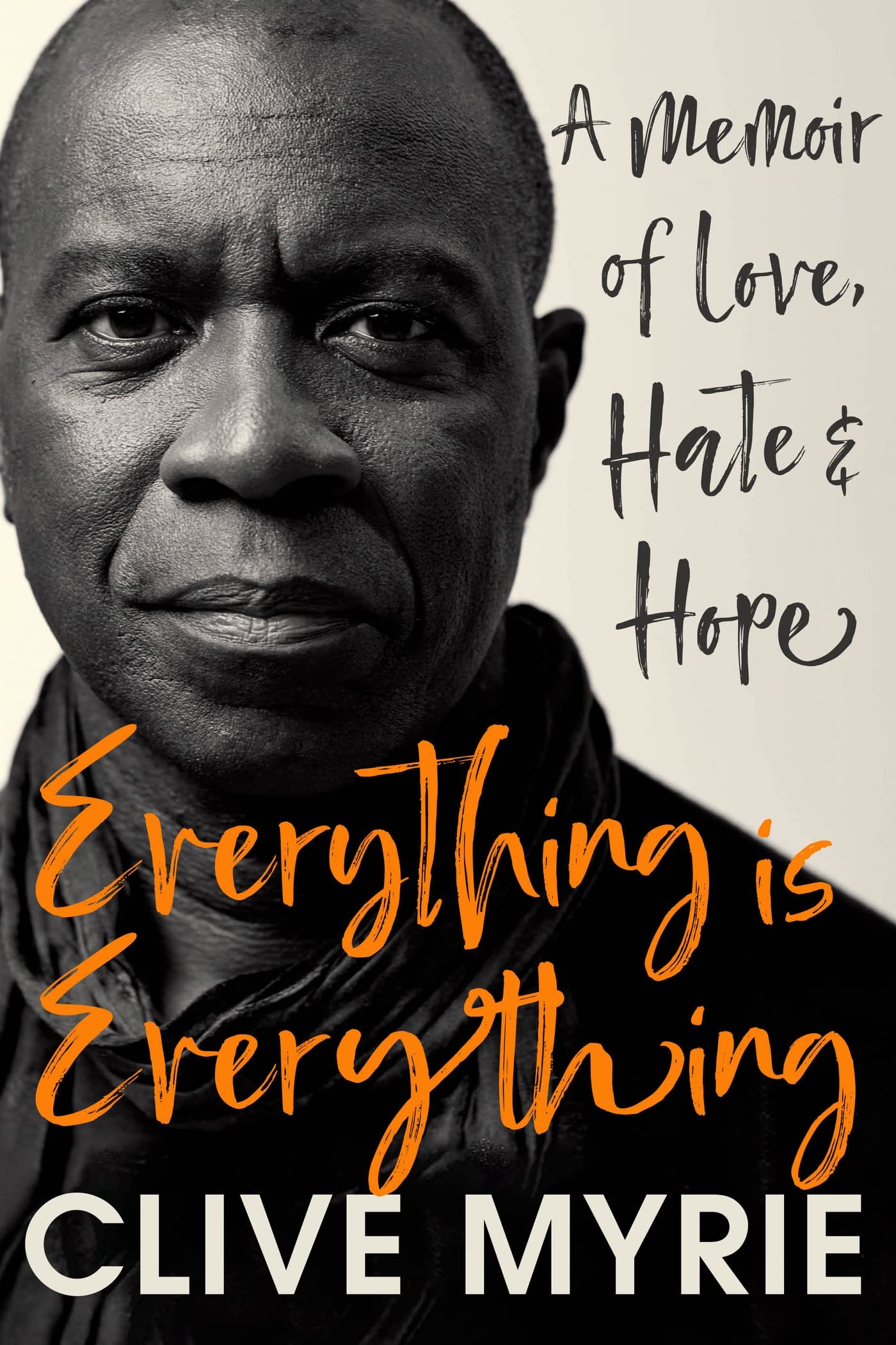 Everything is Everything: A Memoir of Love, Hate & Hope Image