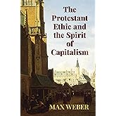 The Protestant Ethic and the Spirit of Capitalism (Economy Editions)