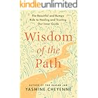 Wisdom of the Path: The Beautiful and Bumpy Ride to Healing and Trusting Our Inner Guide – A Self-Help Book for Navigating Life Transitions and Emotional Growth