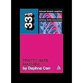 Nine Inch Nails' Pretty Hate Machine (33 1/3)