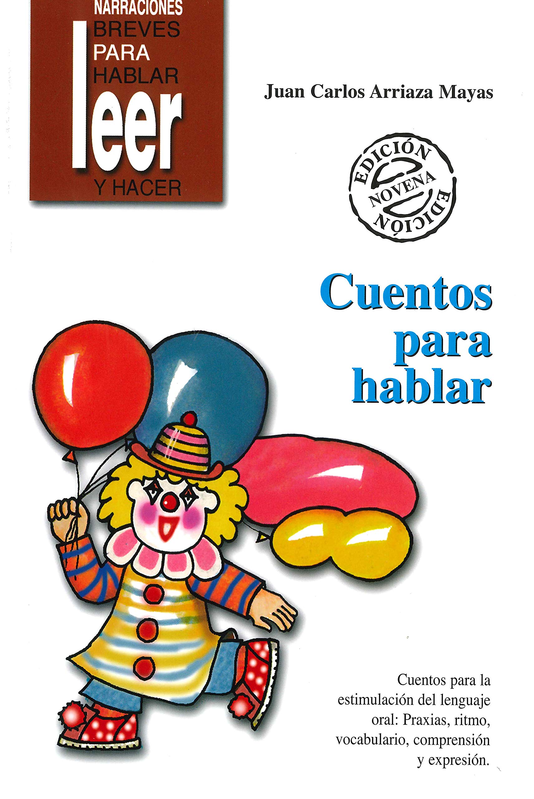 Portada de Cuentos Para Hablar. Estimulación del lenguaje oral: praxias, ritmos, vocabulario, comprensión y expresión: Estimulación del lenguajeoral: praxias, ... breves para hablar, leer y hacer)