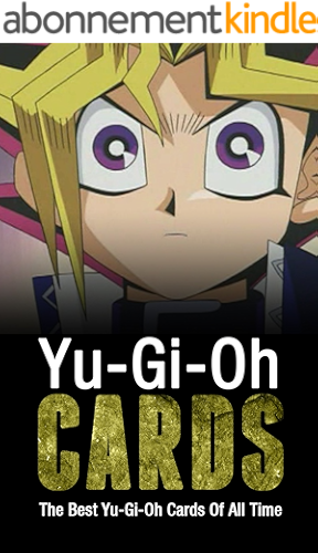 Download Yu-Gi-Oh Cards: The Best Yu-Gi-Oh Cards Of All Time (English Edition) PDF