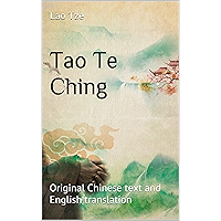 Tao Te Ching: Original Chinese text and English translation book cover Tao Te Ching: Original Chinese text and English translation book cover