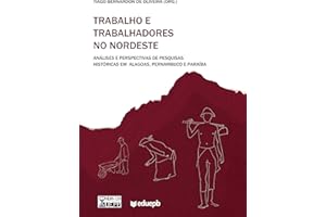 Trabalho e trabalhadores no Nordeste: análises e perspectivas de pesquisas históricas em Alagoas, Pernambuco e Paraíba (Portu