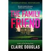 The Family Friend: A Novel