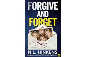 Forgive and Forget: A totally addictive psychological thriller with a shocking final twist