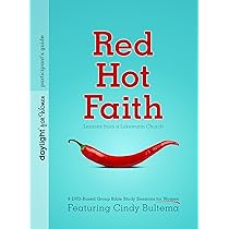 Red Hot Faith Lessons From A Lukewarm Church Daylight Bible Studies Bultema Cindy 9781572937772 Amazon Com Books