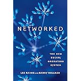 Networked: The New Social Operating System (The MIT Press)