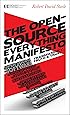 The Open-Source Everything Manifesto: Transparency, Truth, and Trust (Manifesto Series)