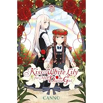 Amazon.com: Kiss and White Lily for My Dearest Girl, Vol. 7 (Kiss ...