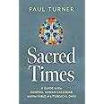 Sacred Times: A Guide to the General Roman Calendar and the Table of Liturgical Days