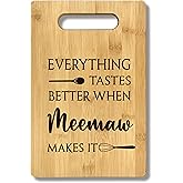 FONDCANYON Meemaw Gifts, Everything Tastes Better When Meemaw Makes It Gift Bamboo Cutting Board Kitchen Decor,Cute Mother's Day Gifts Cutting Board for Kitchen,Meemaw Gifts for Grandma from Grandkids