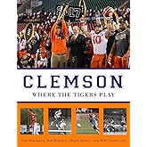 Clemson: Where the Tigers Play