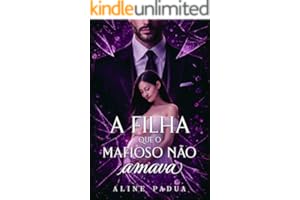 A FILHA QUE O MAFIOSO NÃO AMAVA