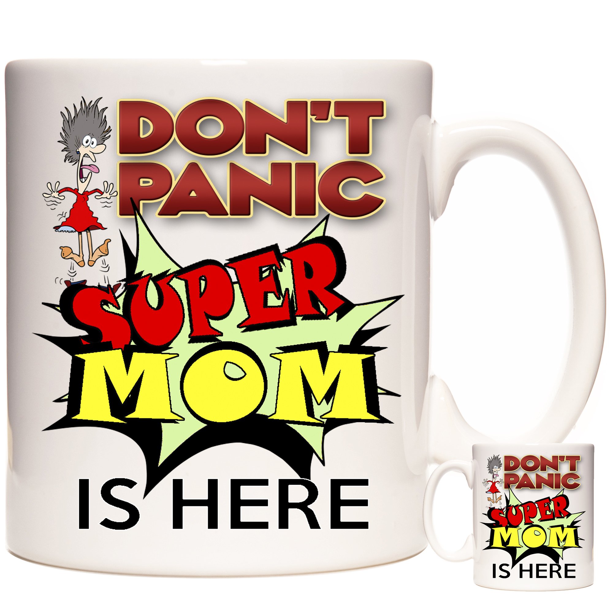 Mum Mug. 'Don't Panic Super Mom is Here'. Mother Gift Mug, Mother Coffee Mug, Gift for mums. 11oz Ceramic Mug