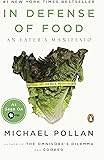 In Defense of Food: An Eater's Manifesto