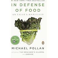 In Defense of Food: An Eater's Manifesto