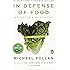 In Defense of Food: An Eater's Manifesto