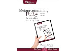 Metaprogramming Ruby 2: Program Like the Ruby Pros