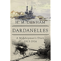 Dardanelles: A Midshipman's Diary, 1915-16 book cover