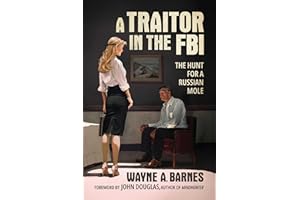 A Traitor in the FBI: The Hunt for a Russian Mole