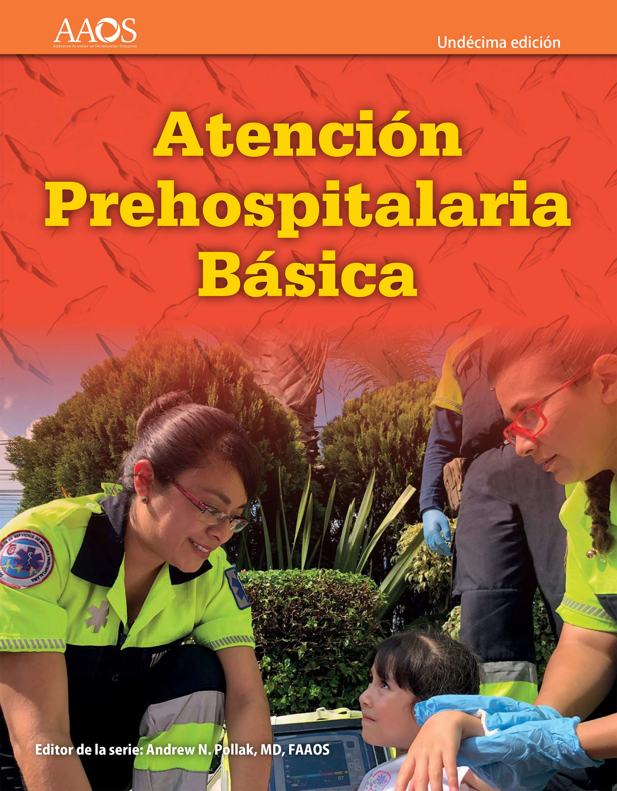 Amazon Com Emt Spanish Atencion Prehospitalaria Basica Undecima Edicion Spanish Edition Ebook Aaos Page David Books