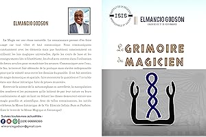 LE GRIMOIRE DU MAGICIEN: EXTRAIT DU COURS ORAL DU TROISIÈME NIVEAU D'INITIATION (TOME t. 1) (French Edition)