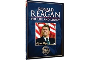 Ronald Reagan: The Life and Legacy