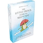 The Little Frog's Guide to Self-Care Card Deck: 52 Affirmation Cards for Self-Love and Empowerment