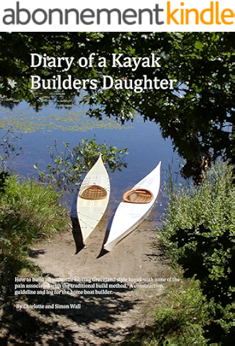 Download Diary of a Kayak Builders Daughter (The Kayak Diaries Book 2) (English Edition) PDF