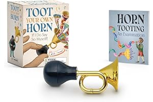 Toot Your Own Horn: If I Do Say So Myself!