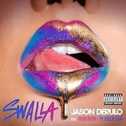 Swalla (feat. Nicki Minaj & Ty Dolla $ign) [Explicit]