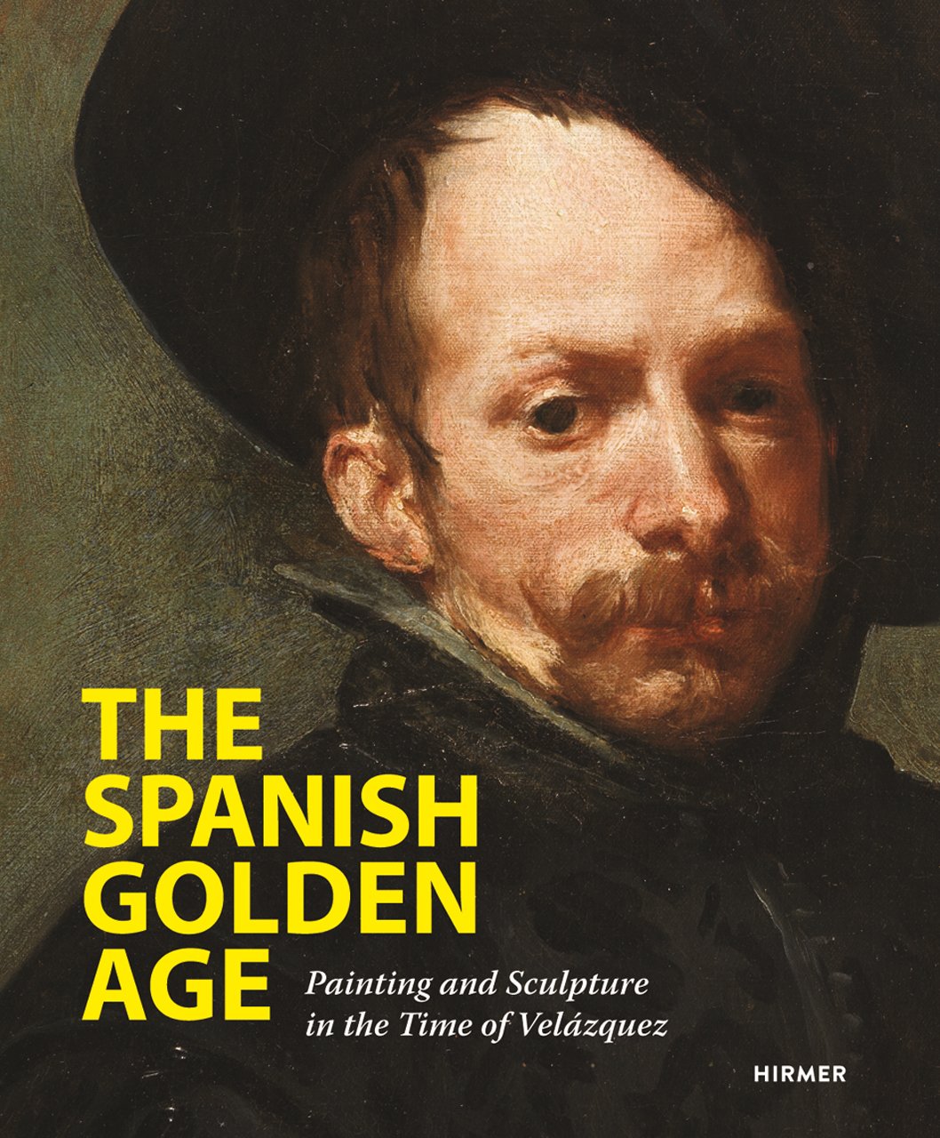 The Spanish Golden Age: Painting and Sculpture in the Time of ...