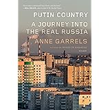 Putin Country: A Journey into the Real Russia