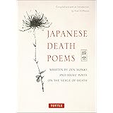 Japanese Death Poems: Written by Zen Monks and Haiku Poets on the Verge of Death
