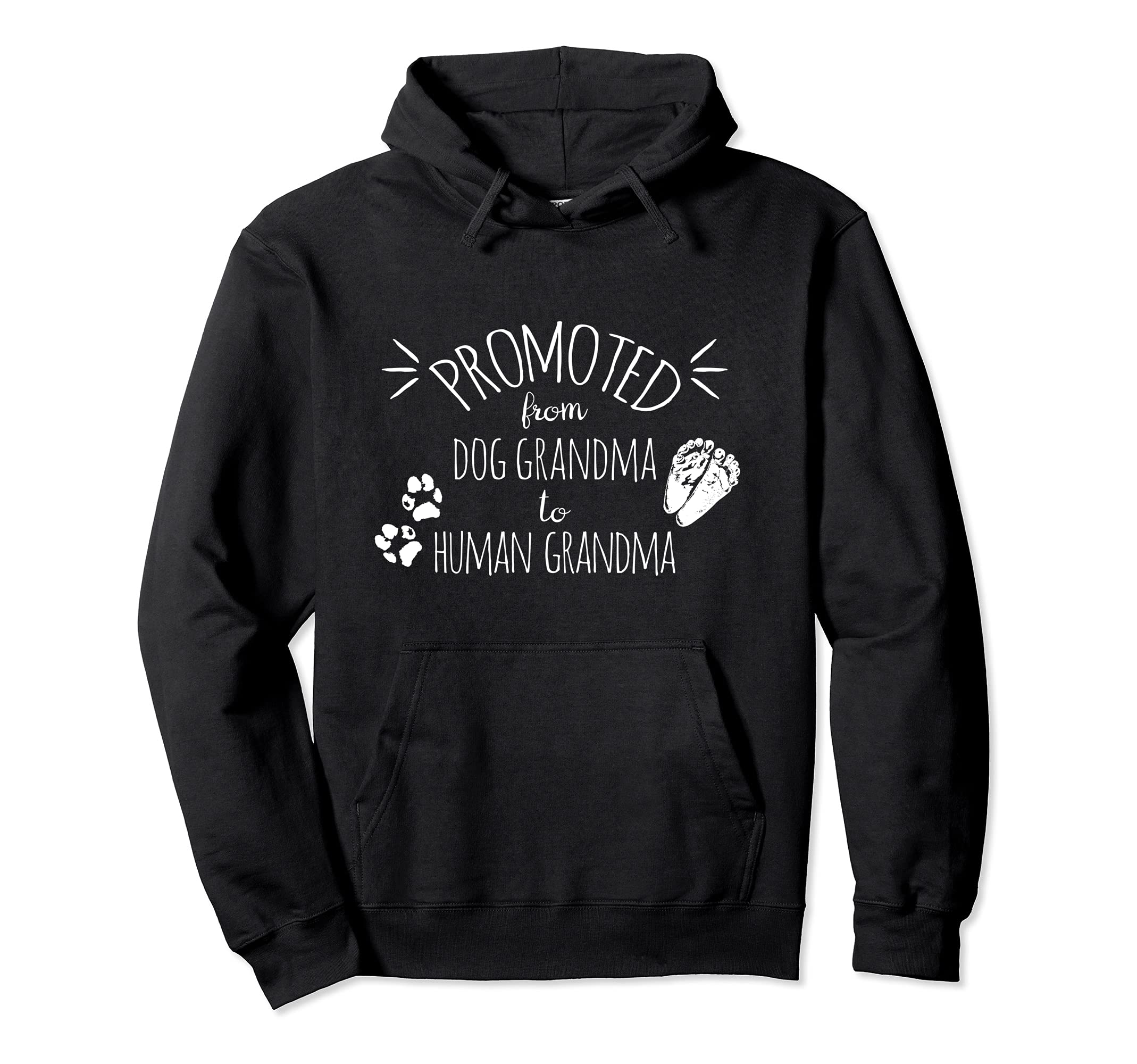 Promoted From Dog grandma To Human Grandma Pullover Hoodie