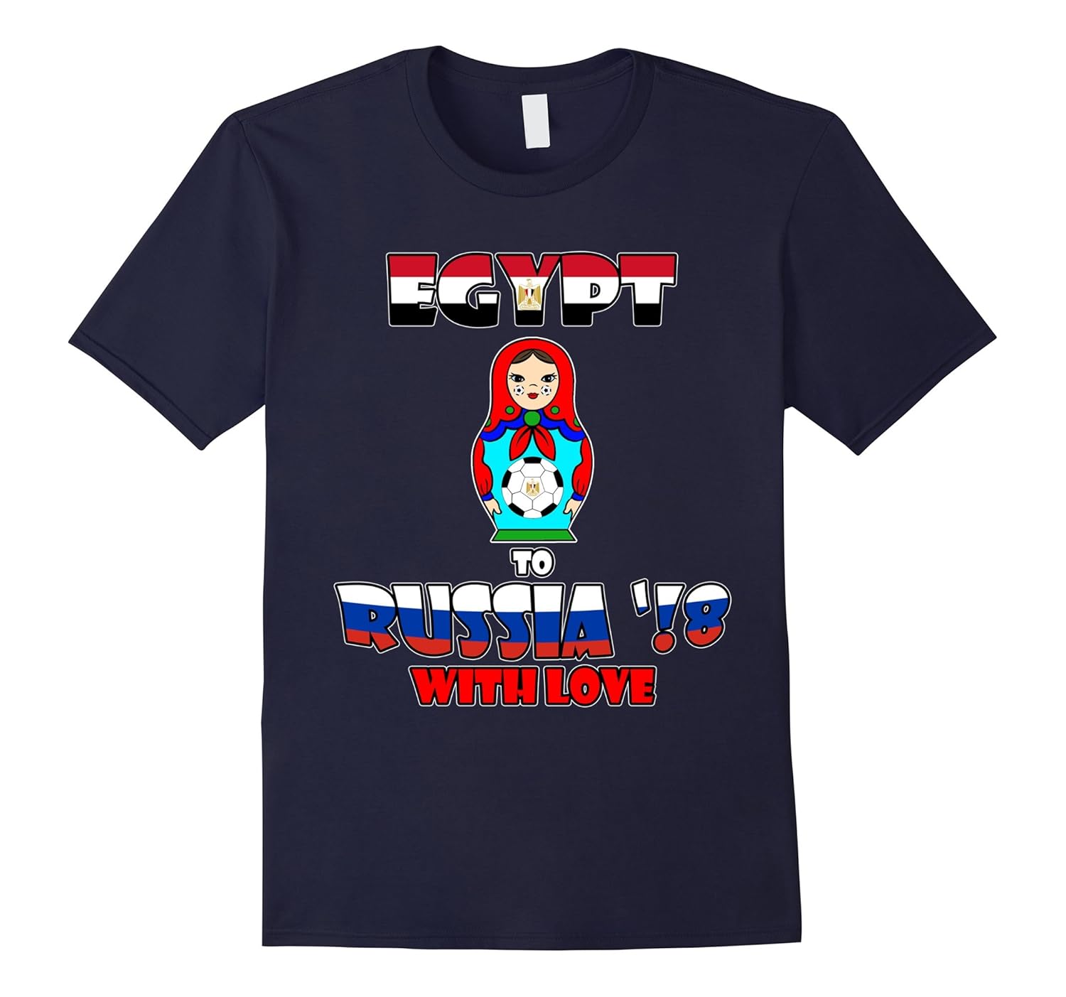 Egypt National Team to 2018 Cup Russian Doll T-Shirt-ANZ