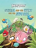 Stella and the Hunt for the Jade Egg (Angry Birds)