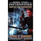 Rise of the Federation: Patterns of Interference (Star Trek: Enterprise)
