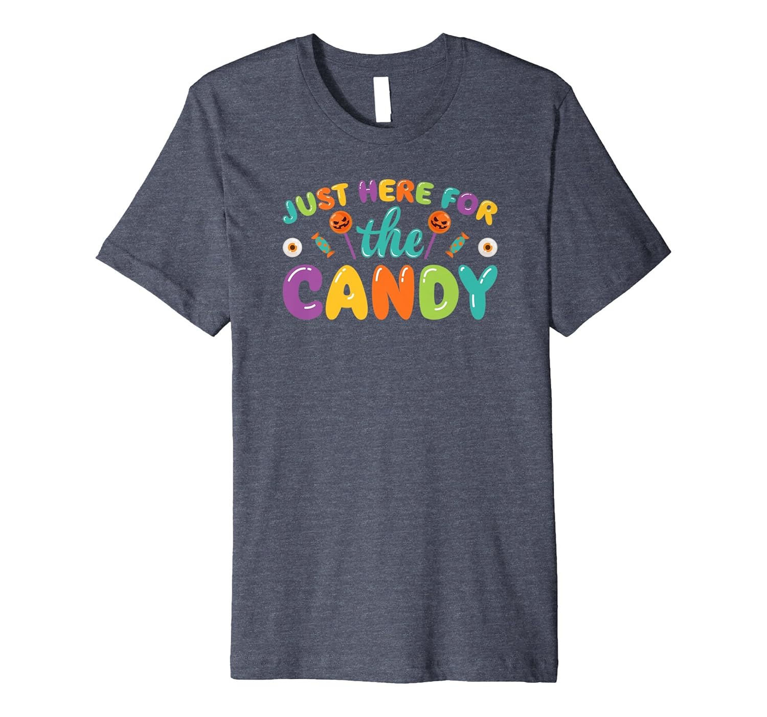 Just Here For The Candy Halloween Tshirt-ANZ