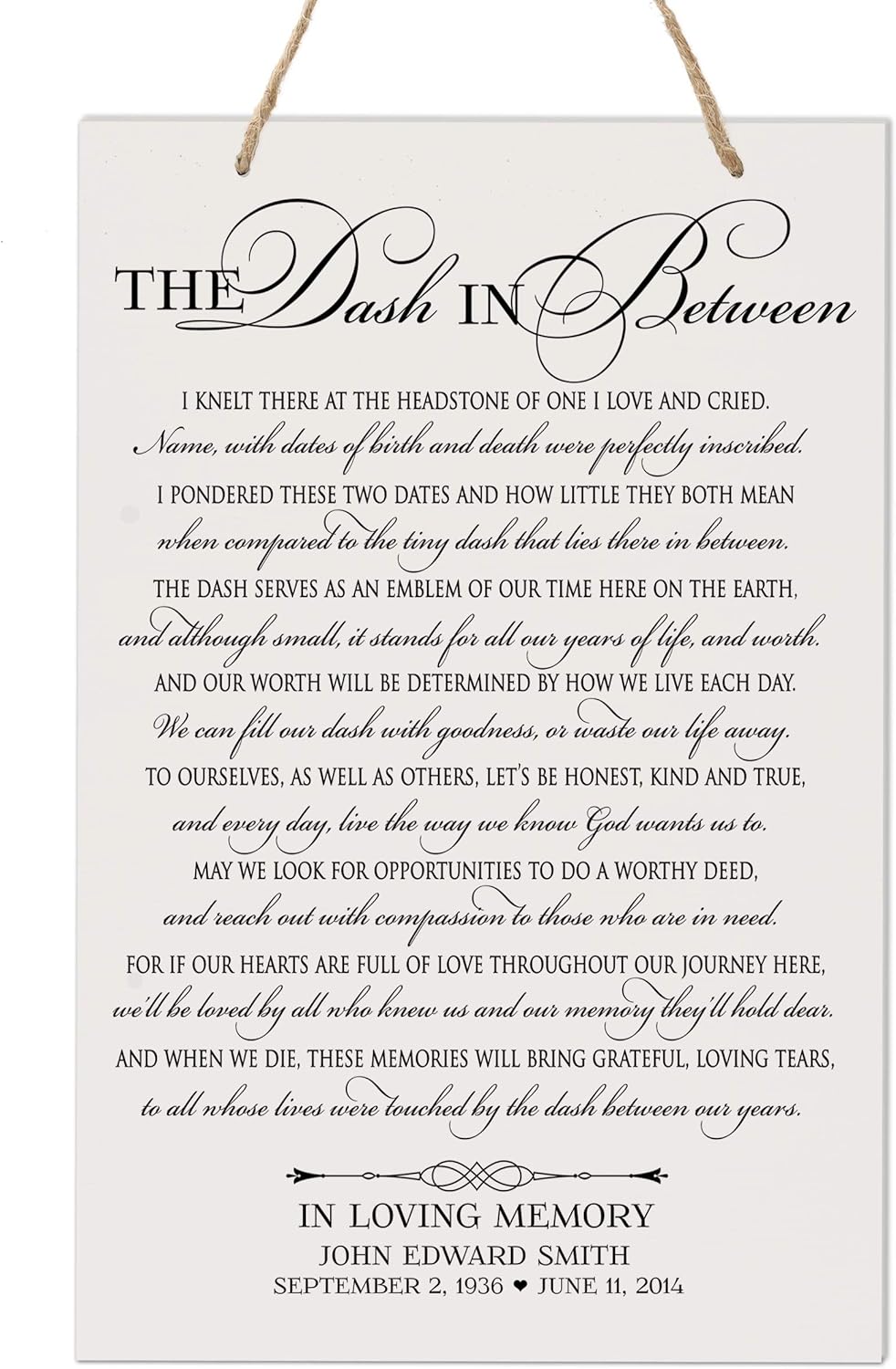 LifeSong Milestones Personalized Memorial Wall Hanging Bereavement Sign - Sympathy Condolence Funeral Gift for Loss of Mother, Father, Child, Parents, Loved Ones 8” x 12” (The Dash in Between)