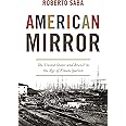 American Mirror: The United States and Brazil in the Age of Emancipation (America in the World, 37)