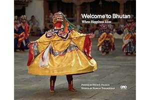 Welcome to Bhutan: Where Happiness Lives