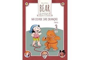 Bear – As aventuras de Dimas & Raven: Na Cidade das Crianças – Parte 03 (Bear – As Aventuras de Dimas & Raven Digital Livro 6