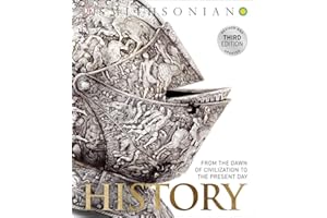 History: From the Dawn of Civilization to the Present Day