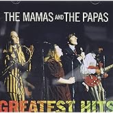 The Mamas &amp; the Papas - Greatest Hits