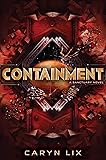 Containment (A Sanctuary Novel)