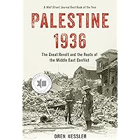 Palestine 1936: The Great Revolt and the Roots of the Middle East Conflict