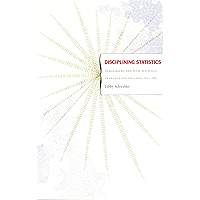 Disciplining Statistics: Demography and Vital Statistics in France and England, 1830–1885 (Politics, History, and… book cover